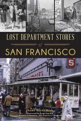 Stratené obchodné domy v San Franciscu - Lost Department Stores of San Francisco