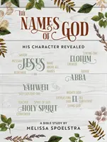 Božie mená - Pracovná kniha pre účastníčky biblického štúdia pre ženy: Jeho charakter odhalený - The Names of God - Women's Bible Study Participant Workbook: His Character Revealed
