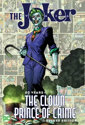 Joker: Joker: 80 rokov klaunského princa zločinu Deluxe Edition - The Joker: 80 Years of the Clown Prince of Crime the Deluxe Edition