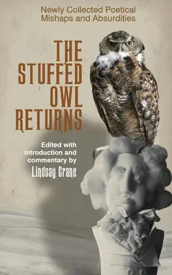 Plyšová sova sa vracia: Novo zozbierané básnické príhody a absurdity - The Stuffed Owl Returns: Newly Collected Poetical Mishaps and Absurdities