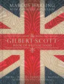 Kniha Gilberta Scotta o britských potravinách - Gilbert Scott Book of British Food