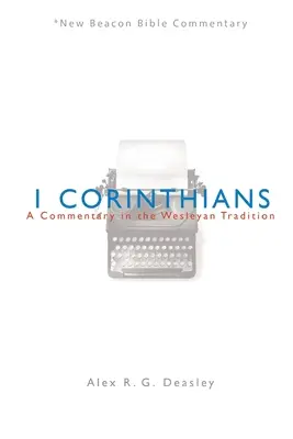 Nbbc, 1 Korinťanom: - Nbbc, 1 Corinthians: A Commentary in the Wesleyan Tradition