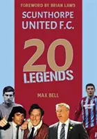 20 legiend: Scunthorpe United - 20 Legends: Scunthorpe United