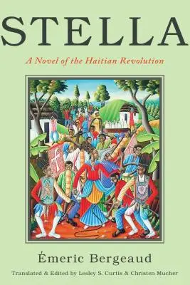 Stella: Román o haitskej revolúcii - Stella: A Novel of the Haitian Revolution