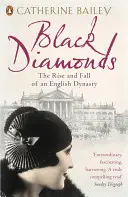 Čierne diamanty - Vzostup a pád anglickej dynastie - Black Diamonds - The Rise and Fall of an English Dynasty