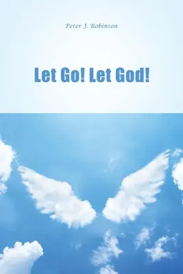 Nechajte ísť! Nechaj Boha! - Let Go! Let God!