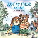 Len môj priateľ a ja (Little Critter) - Just My Friend and Me (Little Critter)