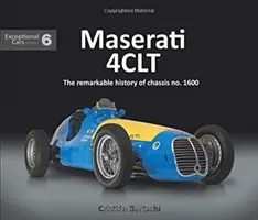 Maserati 4clt: 1600: Pozoruhodná história podvozku č. 1600 - Maserati 4clt: The Remarkable History of Chassis No. 1600