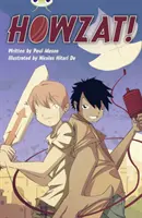 Klub chrobákov Samostatná beletria 6. ročník Červená A Howzat! - Bug Club Independent Fiction Year 6 Red A Howzat!