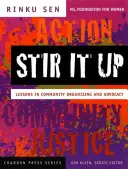 Stir It Up: Lekcie komunitného organizovania a advokácie - Stir It Up: Lessons in Community Organizing and Advocacy
