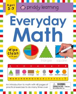Pracovný zošit Wipe Clean: Matematika na každý deň (priložená špirálová väzba): Vek 5-7 rokov; Wipe-Clean s perom [s perom] - Wipe Clean Workbook: Everyday Math (Enclosed Spiral Binding): Ages 5-7; Wipe-Clean with Pen [With Pen]