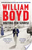 Čakanie na východ slnka (Boyd William (autor a dramatik, Spojené kráľovstvo)) - Waiting for Sunrise (Boyd William (Author and playwright UK))