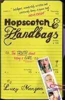 Hopscotch & Handbags - Pravda o tom, ako byť dievčaťom - Hopscotch & Handbags - The Truth about Being a Girl