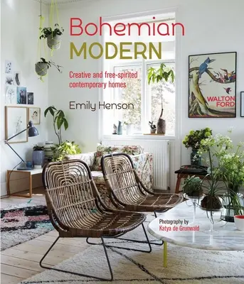 Bohémska moderna: Kreatívne a slobodomyseľné súčasné domy - Bohemian Modern: Creative and Free-Spirited Contemporary Homes