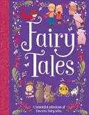 Rozprávky: Krásna zbierka obľúbených rozprávok - Fairy Tales: A Beautiful Collection of Favorite Fairy Tales