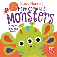 Tlieskanie rukami: Príšerky prichádzajú - stolová kniha na dotyk a ohmatanie - Clap Hands: Here Come the Monsters - A touch-and-feel board book