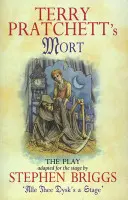 Mort: Mort Mort - hra - Mort: The Play