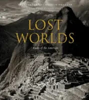 Stratené svety: Ruiny Ameriky - Lost Worlds: Ruins of the Americas