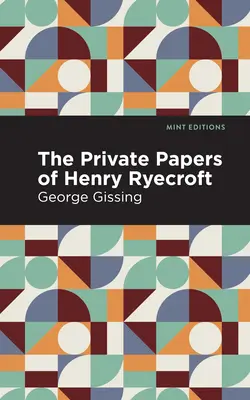 Súkromné spisy Henryho Ryecrofta - The Private Papers of Henry Ryecroft