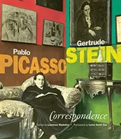 Korešpondencia: Pablo Picasso a Gertrúda Steinová - Correspondence: Pablo Picasso and Gertrude Stein