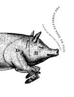 Od nosa po chvost - Druh britskej kuchyne - Complete Nose to Tail - A Kind of British Cooking