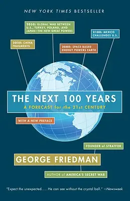 Ďalších 100 rokov: Prognóza pre 21. storočie - The Next 100 Years: A Forecast for the 21st Century