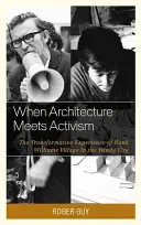 Keď sa architektúra stretne s aktivizmom: Hank Williams Village vo Windy City - When Architecture Meets Activism: The Transformative Experience of Hank Williams Village in the Windy City