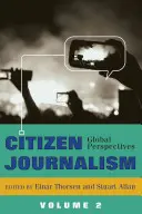 Občianska žurnalistika; globálne perspektívy - 2. diel - Citizen Journalism; Global Perspectives- Volume 2