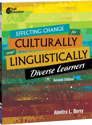 Effecting Change for Culturally and Linguistically Diverse Learners, 2. vydanie - Effecting Change for Culturally and Linguistically Diverse Learners, 2nd Edition