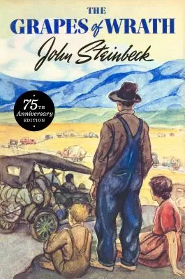 Hrozno hnevu: vydanie k 75. výročiu - The Grapes of Wrath: 75th Anniversary Edition