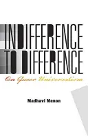 Indifference to Difference: O queer univerzalizme - Indifference to Difference: On Queer Universalism