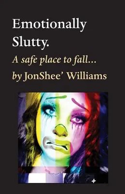 Emocionálne rozpustilé. - Emotionally Slutty.