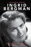 Základné filmy Ingrid Bergmanovej - The Essential Films of Ingrid Bergman