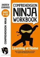 Pracovný zošit s porozumením Ninja pre 9-10 rokov - Aktivity na podporu porozumenia pre domáce použitie podľa národných učebných osnov - Comprehension Ninja Workbook for Ages 9-10 - Comprehension activities to support the National Curriculum at home