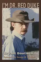 Som Dr. Red Duke - I'm Dr. Red Duke