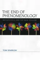 Koniec fenomenológie: Metafyzika a nový realizmus - The End of Phenomenology: Metaphysics and the New Realism