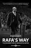 Rafa's Way - The Resurrection of Newcastle United