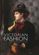 Viktoriánska móda - Victorian Fashion