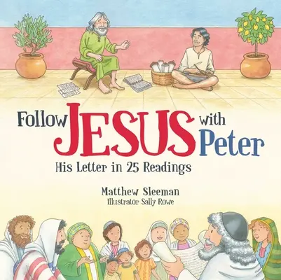 Nasleduj Ježiša s Petrom: Jeho list v 25 čítaniach - Follow Jesus with Peter: His Letter in 25 Readings