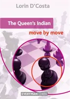 Kráľovná indiánov: Tah za ťahom, The - Queen's Indian: Move by Move, The