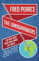 Landgrabbers - Nový boj o to, komu patrí Zem - Landgrabbers - The New Fight Over Who Owns The Earth