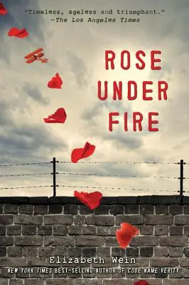 Ruža pod paľbou - Rose Under Fire