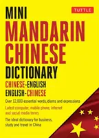 Mini slovník mandarínskej čínštiny: Čínsko-anglická angličtina-čínčina - Mini Mandarin Chinese Dictionary: Chinese-English English-Chinese