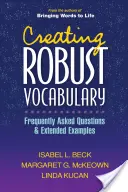 Vytváranie robustnej slovnej zásoby: Často kladené otázky a rozšírené príklady - Creating Robust Vocabulary: Frequently Asked Questions and Extended Examples
