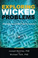 Skúmanie zlých problémov: Čo sú a prečo sú dôležité - Exploring Wicked Problems: What They Are and Why They Are Important