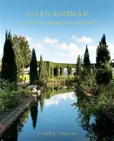 Ellen Shipmanová a americká záhrada - Ellen Shipman and the American Garden