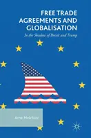Dohody o voľnom obchode a globalizácia: V tieni brexitu a Trumpa - Free Trade Agreements and Globalisation: In the Shadow of Brexit and Trump
