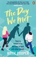 Deň, keď sme sa stretli - Emocionálny epický milostný príbeh z roku 2020 - Day We Met - The emotional page-turning epic love story of 2020