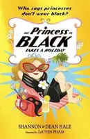 Princezná v čiernom berie prázdniny - Princess in Black Takes a Holiday