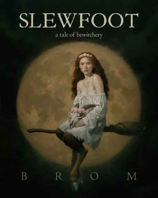 Slewfoot: Príbeh o čarodejníctve - Slewfoot: A Tale of Bewitchery
